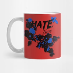 Hate n Love Mug